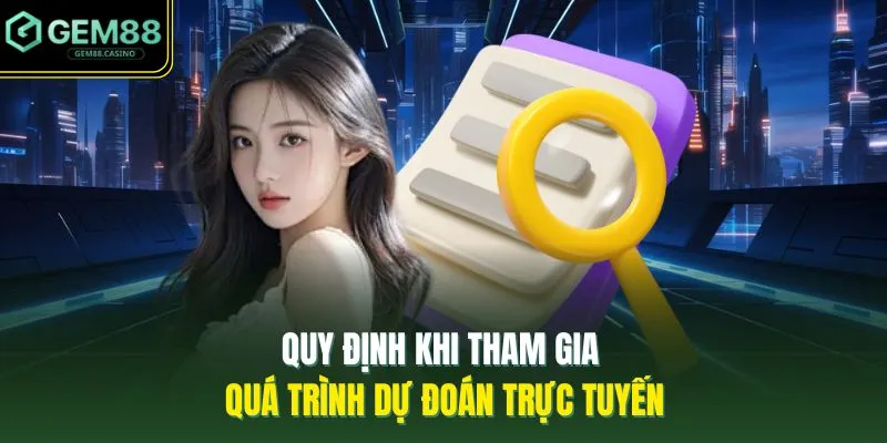 Điều Khoản Điều Kiện GEM88 4 Quy định sử dụng dịch vụ và dự đoán tại hệ thống GEM88